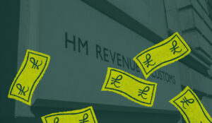HM revenue and customers sign with money floating by